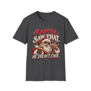 Funny Santa Christmas Shirt | Santa Saw That He Doesn't Care Tee | Rude Santa Graphic T-Shirt | Adult Holiday Humor
