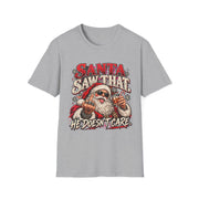 Funny Santa Christmas Shirt | Santa Saw That He Doesn't Care Tee | Rude Santa Graphic T-Shirt | Adult Holiday Humor