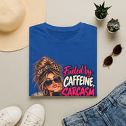 Fueled by Caffeine Sarcasm and Chaotic Choices Shirt | Funny Coffee Lover Tee | Sassy Graphic T-Shirt | Gift for Her