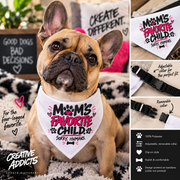 Moms Favorite Child Dog Bandana | Funny Pet Bandana | Dog Mom Gift